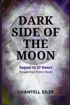 Paperback Dark Side of the Moon: Sequel to 27 Doors Book