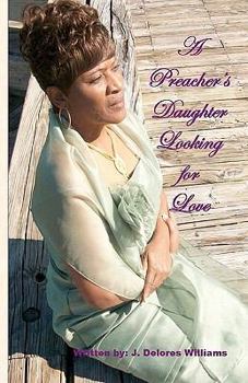 Paperback A Preacher's Daughter Looking for Love Book