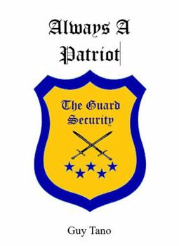 Paperback Always A Patriot - The Guard Security Book