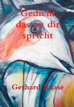 Hardcover Gedicht - das zu dir spricht [German] Book