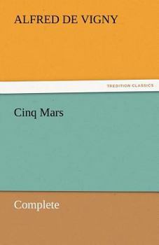 Paperback Cinq Mars - Complete Book