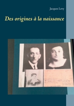 Paperback Des origines à la naissance [French] Book