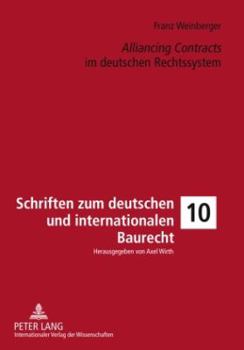 Hardcover Alliancing Contracts im deutschen Rechtssystem [German] Book
