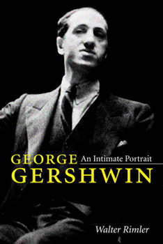 Paperback George Gershwin: An Intimate Portrait Book