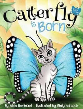 Hardcover Catterfly is Born Book