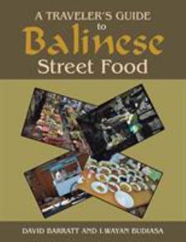 Paperback A Traveler's Guide to Balinese Street Food Book