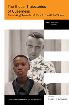 Paperback The Global Trajectories of Queerness: Re-Thinking Same-Sex Politics in the Global South Book
