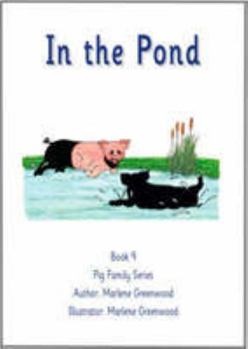 In the Pond (Pig Family Series)