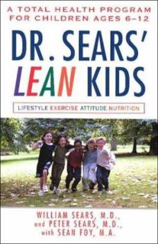 Paperback Dr. Sears' L.E.A.N. Kids: A Total Health Program for Children Ages 6-11 Book