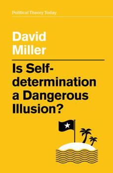 Paperback Is Self-Determination a Dangerous Illusion? Book