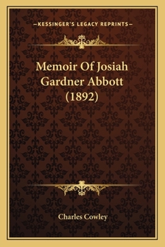 Paperback Memoir Of Josiah Gardner Abbott (1892) Book