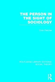Hardcover The Person in the Sight of Sociology Book