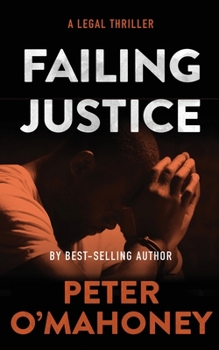 Failing Justice: A Legal Thriller - Book #9 of the Tex Hunter