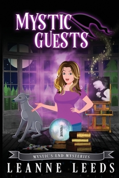 Mystic Guests - Book #1 of the Mystic's End