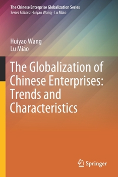 Paperback The Globalization of Chinese Enterprises: Trends and Characteristics Book