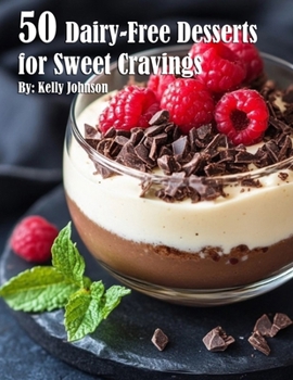 Paperback 50 Dairy-Free Desserts for Sweet Cravings Book