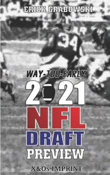 Paperback Way-Too-Early 2021 NFL Draft Preview Book