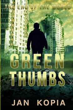 Paperback Green Thumbs: The end of the world Book