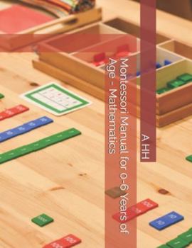 Paperback Montessori Manual for 0-6 Years of Age - Mathematics Book