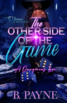 Paperback The Other Side Of The Game: A Dangerous Love Book