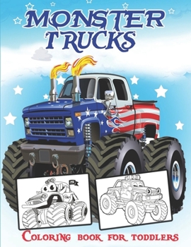 Paperback Monster Trucks Coloring Book For Toddlers: 50 charming illustration Cars, Trucks, &#1052;uscle cars and more popular Cars for Preschoolers (All ages A Book