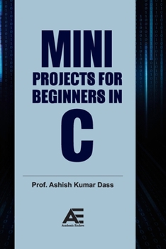 Paperback Mini Projects for Beginners in C Book