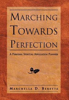 Marching Towards Perfection: A Personal Inspirational Planner
