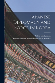 Paperback Japanese Diplomacy and Force in Korea Book