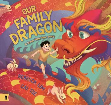 Hardcover Our Family Dragon: A Lunar New Year Story Book