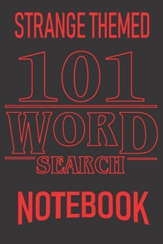 101 Word Search: Popular TV Show Words, Tribute Puzzles. All Ages USA Edition. Gift this strange thing to friends, fans that marvel popular TV series and movies. Custom art interior. Unique challenges