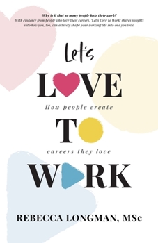 Paperback Let's Love to Work: How people create careers they love Book