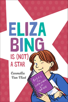 Hardcover Eliza Bing Is (Not) a Star Book