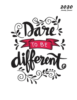 Dare To Be Different: 2020 Monthly Planner: 2020 Planner Monthly 8.5 x 11