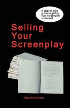 Selling Your Screenplay