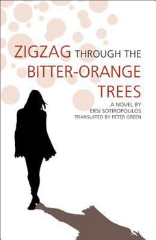 Paperback Zigzag Through the Bitter-Orange Trees Book