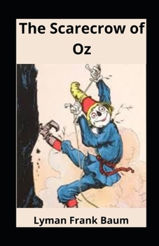 The Scarecrow of Oz illustrated