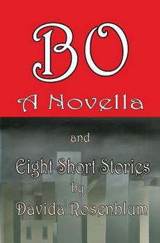 Paperback Bo, A Novella and Eight Short Stories Book