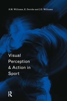 Hardcover Visual Perception and Action in Sport Book