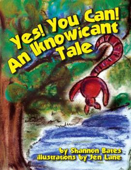 Hardcover Yes! You Can! An Iknowicant Tale Book