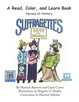 Paperback Suffragettes: A Read, Color, and Learn Book