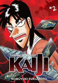 Paperback Gambling Apocalypse: Kaiji, Volume 2 Book