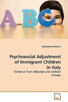 Paperback Psychosocial Adjustment of Immigrant Children in Italy Book