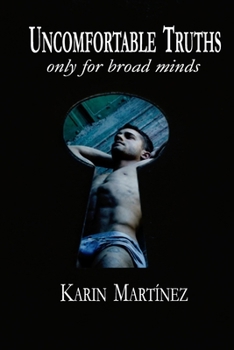 Paperback Uncomfortable Truths: only for broad minds Book
