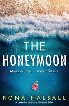 Paperback The Honeymoon: An absolutely gripping psychological thriller Book