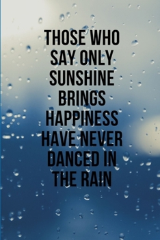 Paperback Happiness From Dancing in The Rain Notebook, Lined Book