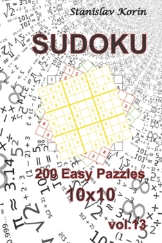 Paperback Sudoku: 200 Easy Puzzles 10x10 vol. 13 Book