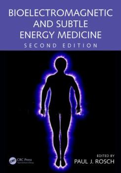 Hardcover Bioelectromagnetic and Subtle Energy Medicine Book