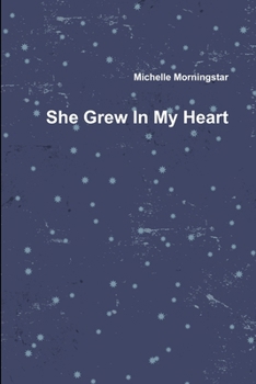 Paperback She Grew In My Heart Book