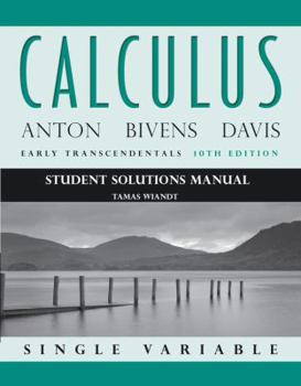 Paperback Student Solutions Manual to Accompany Calculus Early Transcendentals, Single Variable, 10e Book