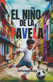 Paperback El niño de la favela (Edición en español): Una novela de suspenso [Spanish] Book